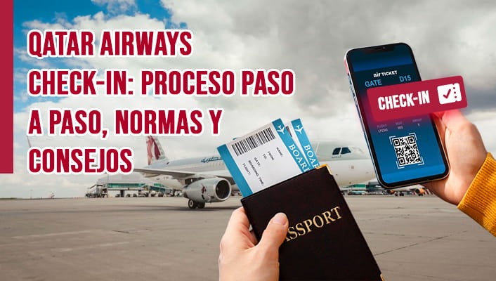 Qatar Airways Check-In: Proceso Paso a Paso, Normas y Consejos