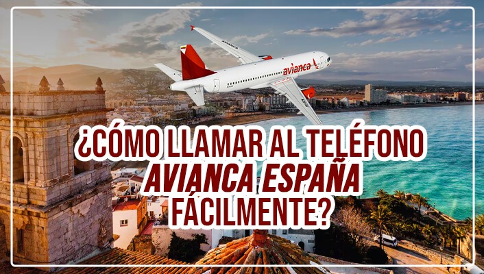 ¿Cómo llamar al teléfono Avianca España fácilmente?