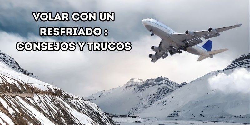 Volar con un resfriado