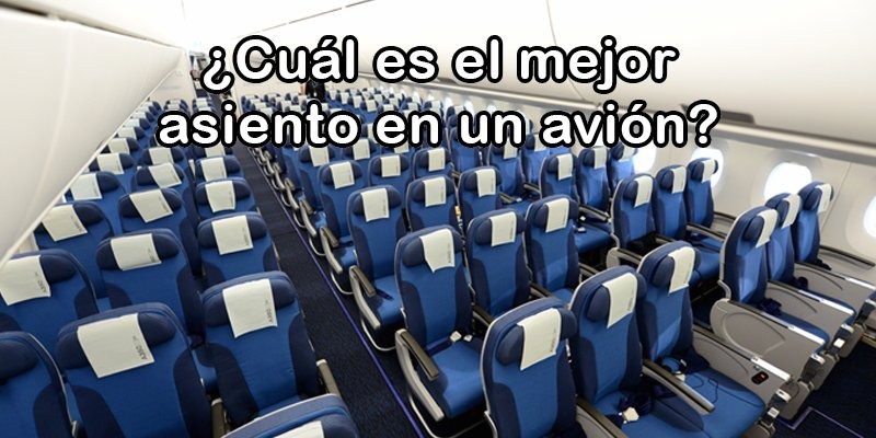 el mejor asiento en un avión
